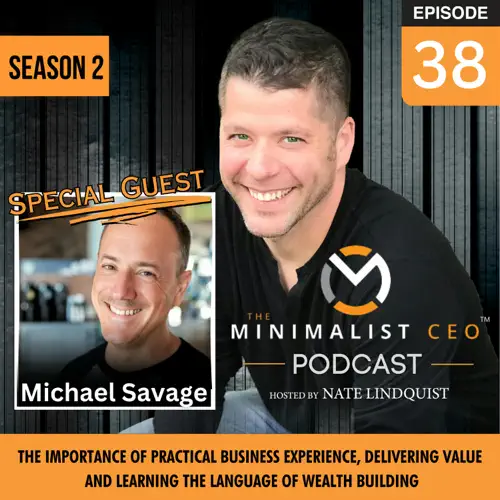 The Minimalist CEO · Episode 38